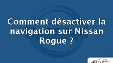 Comment désactiver la navigation sur Nissan Rogue ?