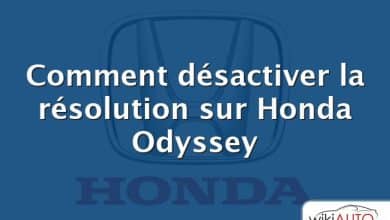 Comment désactiver la résolution sur Honda Odyssey