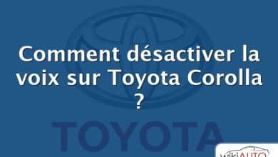 Comment désactiver la voix sur Toyota Corolla ?