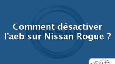 Comment désactiver l’aeb sur Nissan Rogue ?