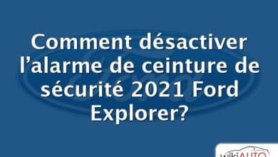 Comment désactiver l’alarme de ceinture de sécurité 2021 Ford Explorer?