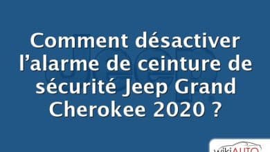Comment désactiver l’alarme de ceinture de sécurité Jeep Grand Cherokee 2020 ?