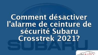 Comment désactiver l’alarme de ceinture de sécurité Subaru Crosstrek 2021?