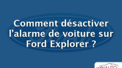 Comment désactiver l’alarme de voiture sur Ford Explorer ?