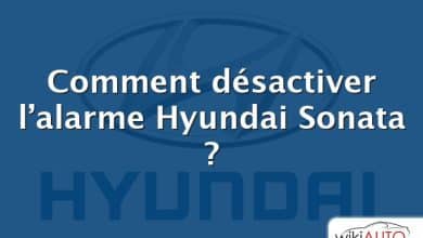 Comment désactiver l’alarme Hyundai Sonata ?