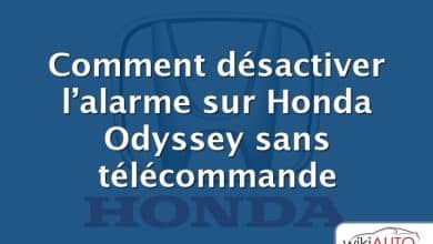 Comment désactiver l’alarme sur Honda Odyssey sans télécommande