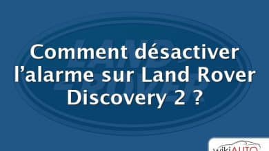 Comment désactiver l’alarme sur Land Rover Discovery 2 ?