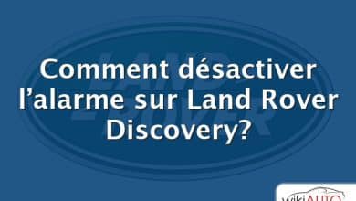 Comment désactiver l’alarme sur Land Rover Discovery?