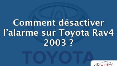 Comment désactiver l’alarme sur Toyota Rav4 2003 ?