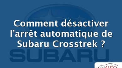 Comment désactiver l’arrêt automatique de Subaru Crosstrek ?