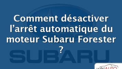 Comment désactiver l’arrêt automatique du moteur Subaru Forester ?