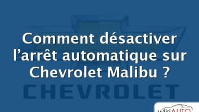Comment désactiver l’arrêt automatique sur Chevrolet Malibu ?