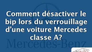 Comment désactiver le bip lors du verrouillage d’une voiture Mercedes classe A?