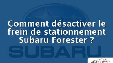 Comment désactiver le frein de stationnement Subaru Forester ?