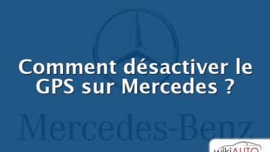 Comment désactiver le GPS sur Mercedes ?