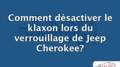 Comment désactiver le klaxon lors du verrouillage de Jeep Cherokee?