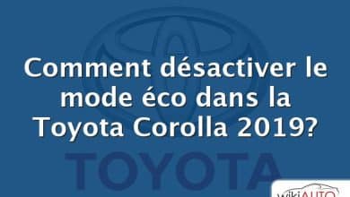 Comment désactiver le mode éco dans la Toyota Corolla 2019?