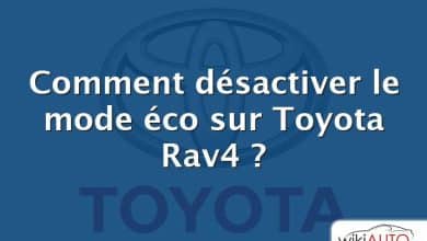 Comment désactiver le mode éco sur Toyota Rav4 ?
