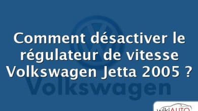 Comment désactiver le régulateur de vitesse Volkswagen Jetta 2005 ?