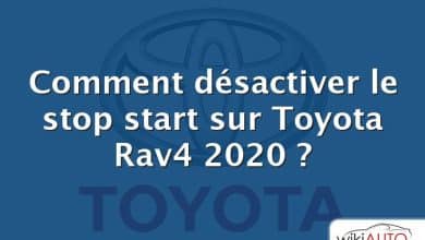 Comment désactiver le stop start sur Toyota Rav4 2020 ?