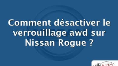Comment désactiver le verrouillage awd sur Nissan Rogue ?