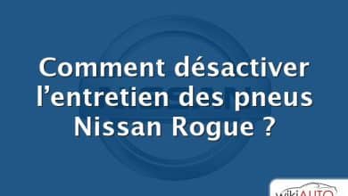 Comment désactiver l’entretien des pneus Nissan Rogue ?