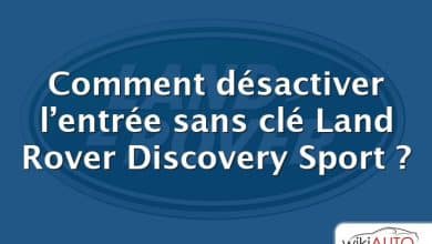 Comment désactiver l’entrée sans clé Land Rover Discovery Sport ?