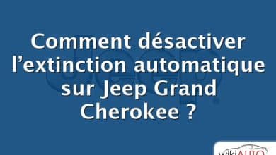 Comment désactiver l’extinction automatique sur Jeep Grand Cherokee ?