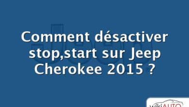Comment désactiver stop,start sur Jeep Cherokee 2015 ?