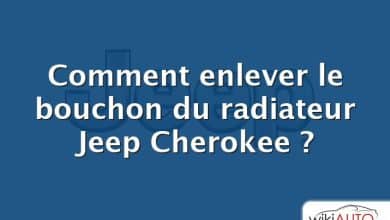 Comment enlever le bouchon du radiateur Jeep Cherokee ?