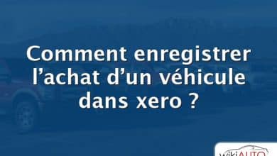 Comment enregistrer l’achat d’un véhicule dans xero ?