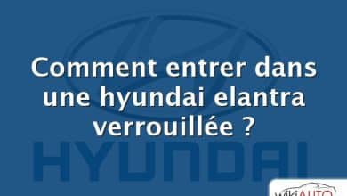 Comment entrer dans une hyundai elantra verrouillée ?