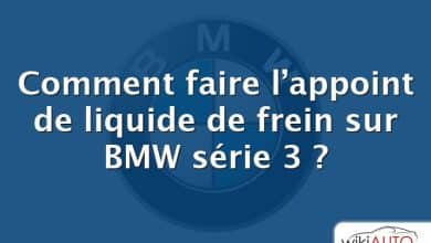 Comment faire l’appoint de liquide de frein sur BMW série 3 ?