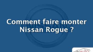 Comment faire monter Nissan Rogue ?