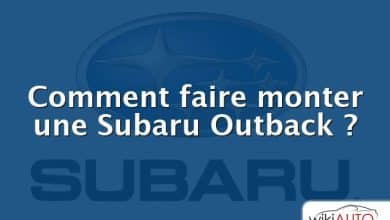 Comment faire monter une Subaru Outback ?