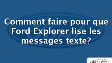 Comment faire pour que Ford Explorer lise les messages texte?
