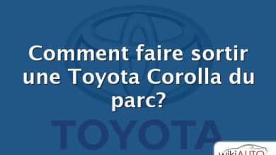 Comment faire sortir une Toyota Corolla du parc?