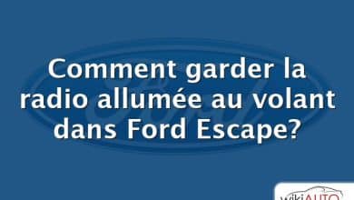 Comment garder la radio allumée au volant dans Ford Escape?