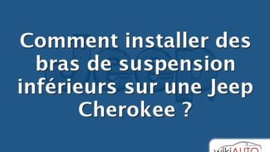 Comment installer des bras de suspension inférieurs sur une Jeep Cherokee ?