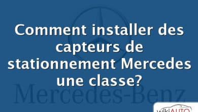 Comment installer des capteurs de stationnement Mercedes une classe?