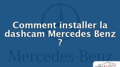 Comment installer la dashcam Mercedes Benz ?