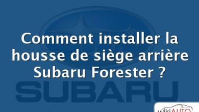 Comment installer la housse de siège arrière Subaru Forester ?