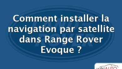 Comment installer la navigation par satellite dans Range Rover Evoque ?