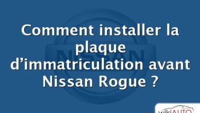 Comment installer la plaque d’immatriculation avant Nissan Rogue ?