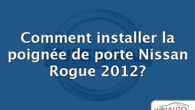 Comment installer la poignée de porte Nissan Rogue 2012?