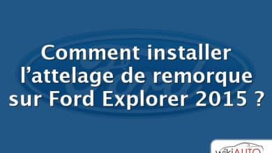 Comment installer l’attelage de remorque sur Ford Explorer 2015 ?