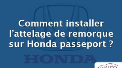 Comment installer l’attelage de remorque sur Honda passeport ?