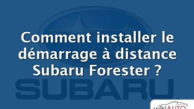 Comment installer le démarrage à distance Subaru Forester ?