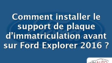 Comment installer le support de plaque d’immatriculation avant sur Ford Explorer 2016 ?