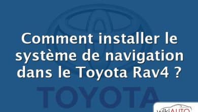 Comment installer le système de navigation dans le Toyota Rav4 ?